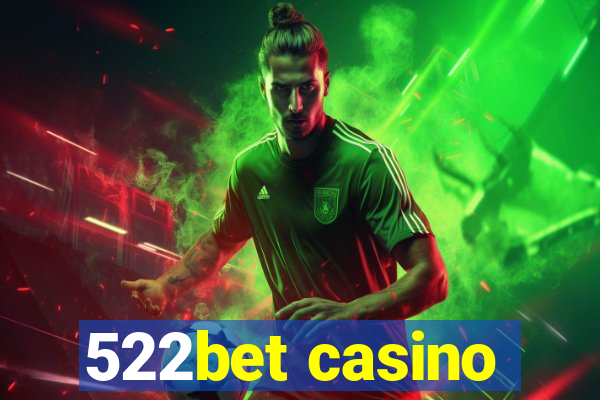 522bet casino